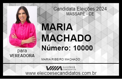 Candidato MARIA MACHADO 2024 - MASSAPÊ - Eleições