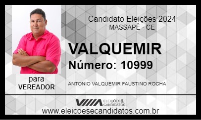 Candidato VALQUEMIR 2024 - MASSAPÊ - Eleições