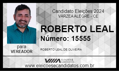 Candidato ROBERTO LEAL 2024 - VÁRZEA ALEGRE - Eleições