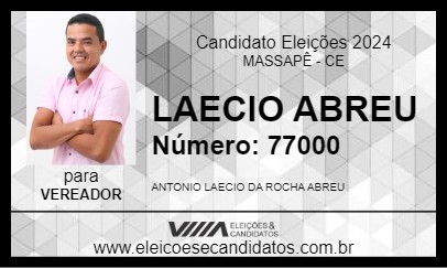 Candidato LAECIO ABREU 2024 - MASSAPÊ - Eleições