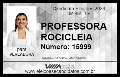 Candidato PROFESSORA ROCICLEIA 2024 - UMIRIM - Eleições