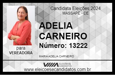 Candidato ADELIA CARNEIRO 2024 - MASSAPÊ - Eleições