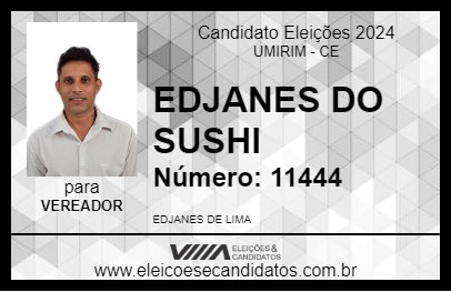 Candidato EDJANES DO SUSHI 2024 - UMIRIM - Eleições