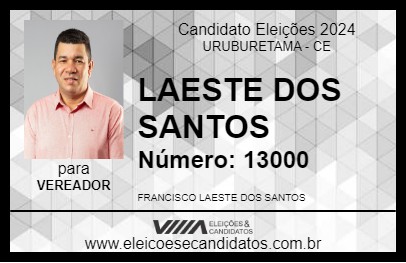 Candidato LAESTE DOS SANTOS 2024 - URUBURETAMA - Eleições