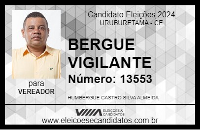 Candidato BERGUE VIGILANTE 2024 - URUBURETAMA - Eleições