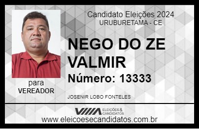 Candidato NEGO DO ZE VALMIR 2024 - URUBURETAMA - Eleições