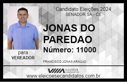 Candidato JONAS DO PAREDAO 2024 - SENADOR SÁ - Eleições