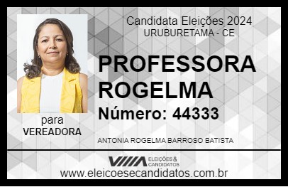 Candidato PROFESSORA ROGELMA 2024 - URUBURETAMA - Eleições