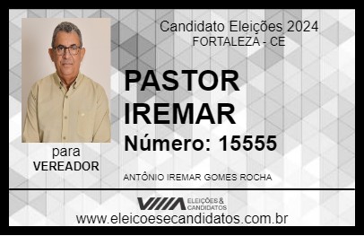 Candidato PASTOR IREMAR 2024 - FORTALEZA - Eleições