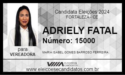 Candidato ADRIELY FATAL 2024 - FORTALEZA - Eleições