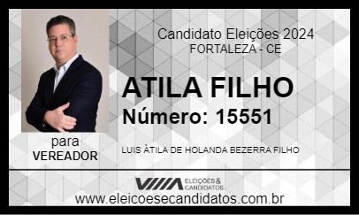 Candidato ATILA FILHO 2024 - FORTALEZA - Eleições