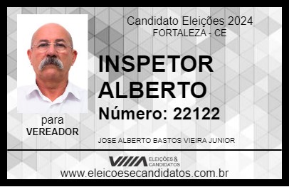 Candidato INSPETOR ALBERTO 2024 - FORTALEZA - Eleições