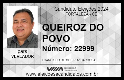 Candidato QUEIROZ DO POVO 2024 - FORTALEZA - Eleições