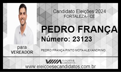 Candidato PEDRO FRANÇA 2024 - FORTALEZA - Eleições