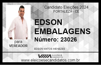 Candidato EDSON EMBALAGENS 2024 - FORTALEZA - Eleições