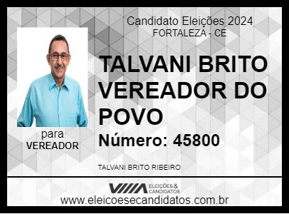 Candidato TALVANI BRITO VEREADOR DO POVO 2024 - FORTALEZA - Eleições