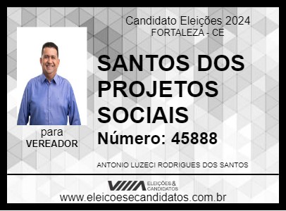 Candidato SANTOS DOS PROJETOS SOCIAIS 2024 - FORTALEZA - Eleições