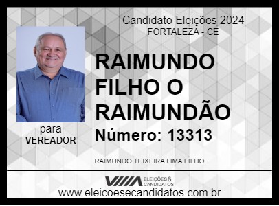 Candidato RAIMUNDO FILHO O RAIMUNDÃO 2024 - FORTALEZA - Eleições