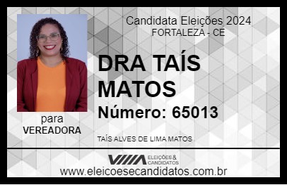 Candidato DRA TAÍS MATOS 2024 - FORTALEZA - Eleições