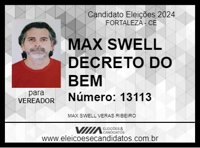 Candidato MAX SWELL DECRETO DO BEM 2024 - FORTALEZA - Eleições