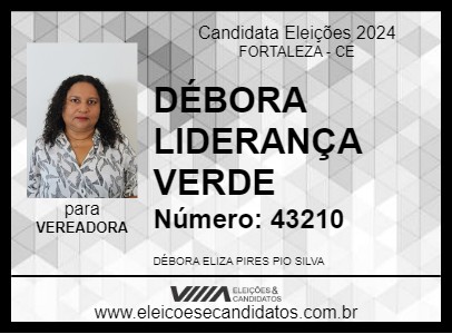 Candidato DÉBORA LIDERANÇA VERDE 2024 - FORTALEZA - Eleições