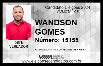 Candidato WANDSON GOMES 2024 - VARJOTA - Eleições