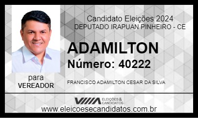 Candidato ADAMILTON 2024 - DEPUTADO IRAPUAN PINHEIRO - Eleições