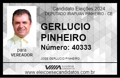 Candidato GERLUCIO PINHEIRO 2024 - DEPUTADO IRAPUAN PINHEIRO - Eleições