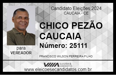 Candidato CHICO PEZÃO CAUCAIA 2024 - CAUCAIA - Eleições