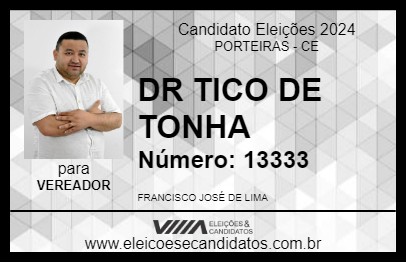 Candidato DR TICO DE TONHA 2024 - PORTEIRAS - Eleições