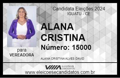 Candidato ALANA CRISTINA 2024 - IGUATU - Eleições