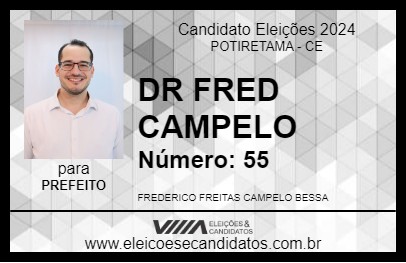 Candidato DR FRED CAMPELO 2024 - POTIRETAMA - Eleições