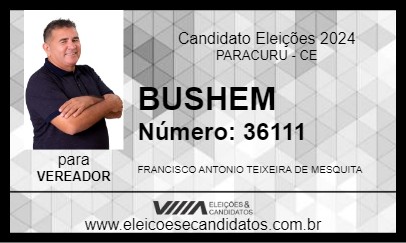 Candidato BUSHEM 2024 - PARACURU - Eleições