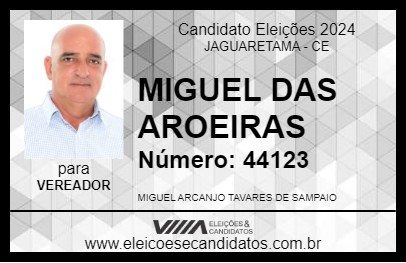 Candidato MIGUEL DAS AROEIRAS 2024 - JAGUARETAMA - Eleições