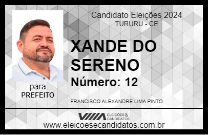 Candidato XANDE DO SERENO 2024 - TURURU - Eleições