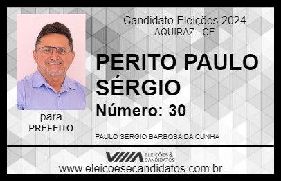 Candidato PERITO PAULO SÉRGIO 2024 - AQUIRAZ - Eleições