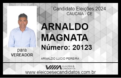 Candidato ARNALDO MAGNATA 2024 - CAUCAIA - Eleições