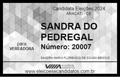 Candidato SANDRA DO PEDREGAL 2024 - ARACATI - Eleições