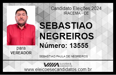 Candidato SEBASTIAO NEGREIROS 2024 - IRACEMA - Eleições