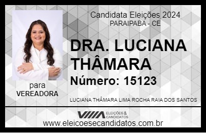 Candidato DRA. LUCIANA THÂMARA 2024 - PARAIPABA - Eleições