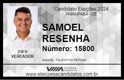 Candidato SAMOEL RESENHA 2024 - PARAIPABA - Eleições