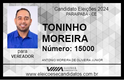 Candidato TONINHO MOREIRA 2024 - PARAIPABA - Eleições