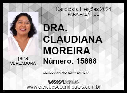 Candidato DRA. CLAUDIANA MOREIRA 2024 - PARAIPABA - Eleições