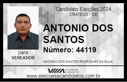 Candidato ANTONIO DOS SANTOS 2024 - CRATEÚS - Eleições