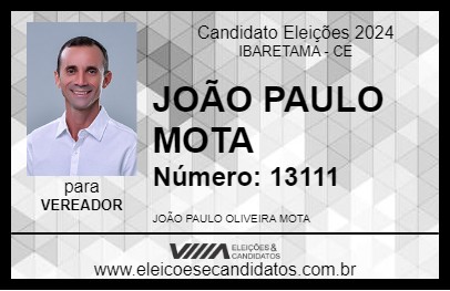 Candidato JOÃO PAULO MOTA 2024 - IBARETAMA - Eleições