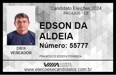 Candidato EDSON DA ALDEIA 2024 - PACAJUS - Eleições