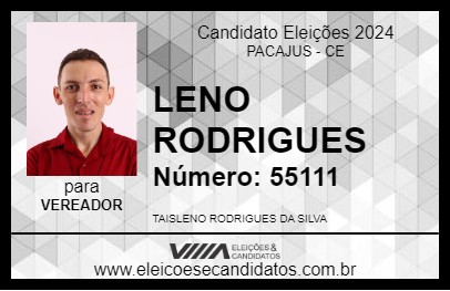 Candidato LENO RODRIGUES 2024 - PACAJUS - Eleições