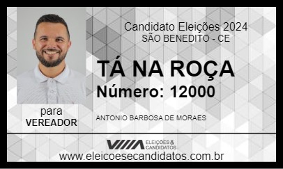 Candidato TÁ NA ROÇA 2024 - SÃO BENEDITO - Eleições