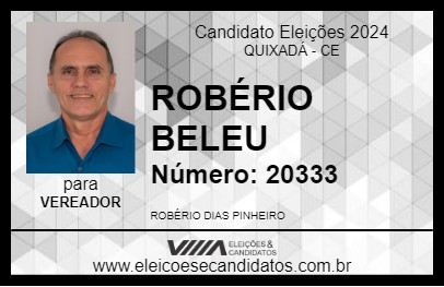 Candidato ROBÉRIO BELEU 2024 - QUIXADÁ - Eleições