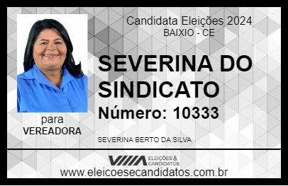 Candidato SEVERINA DO SINDICATO 2024 - BAIXIO - Eleições